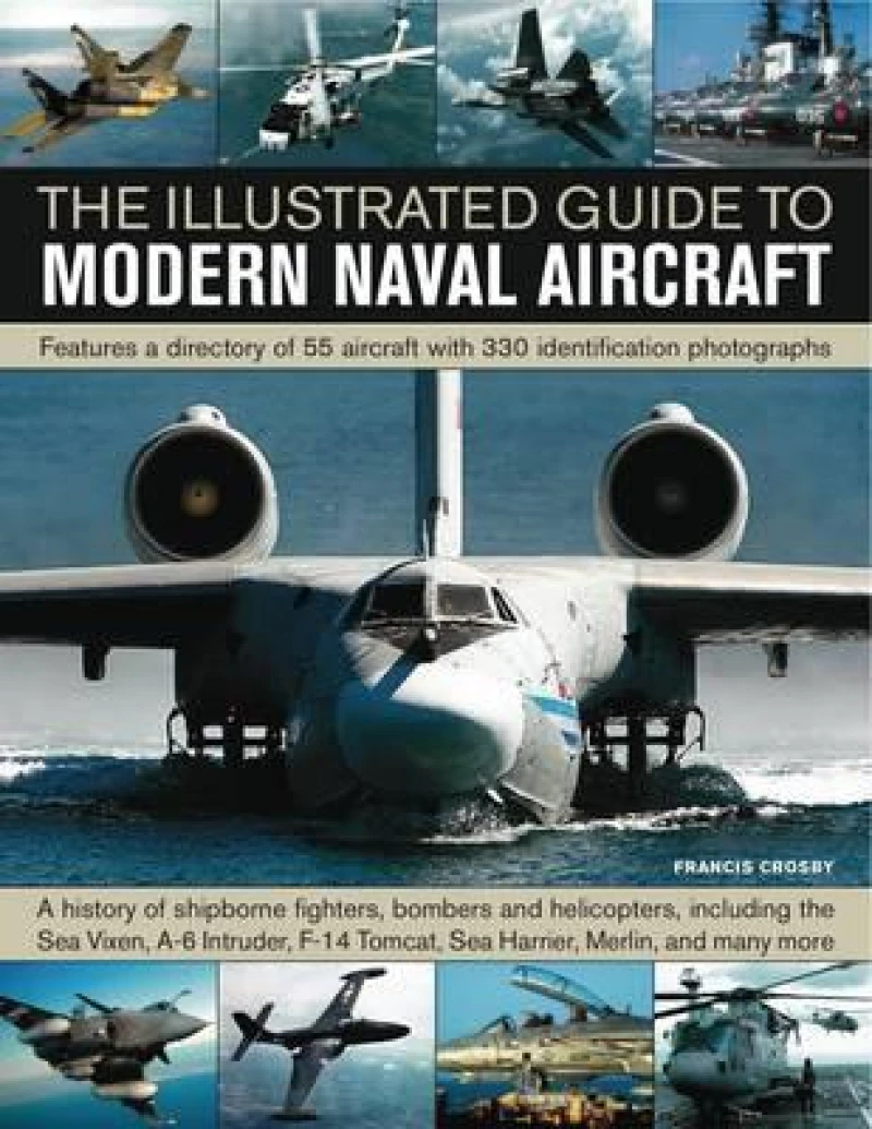 Illustrated Guide to Modern Naval Aircraft