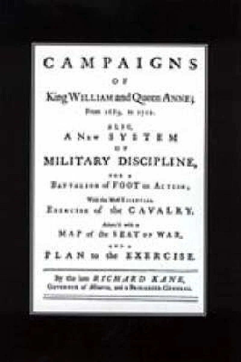 A New System of Military Discipline for a Battalion of Foot in Action (1745) Campaigns of King William and Queen Anne 1689-1712