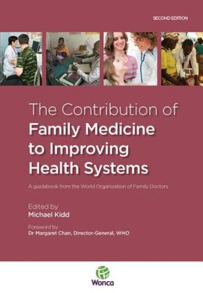 The Contribution of Family Medicine to Improving Health Systems