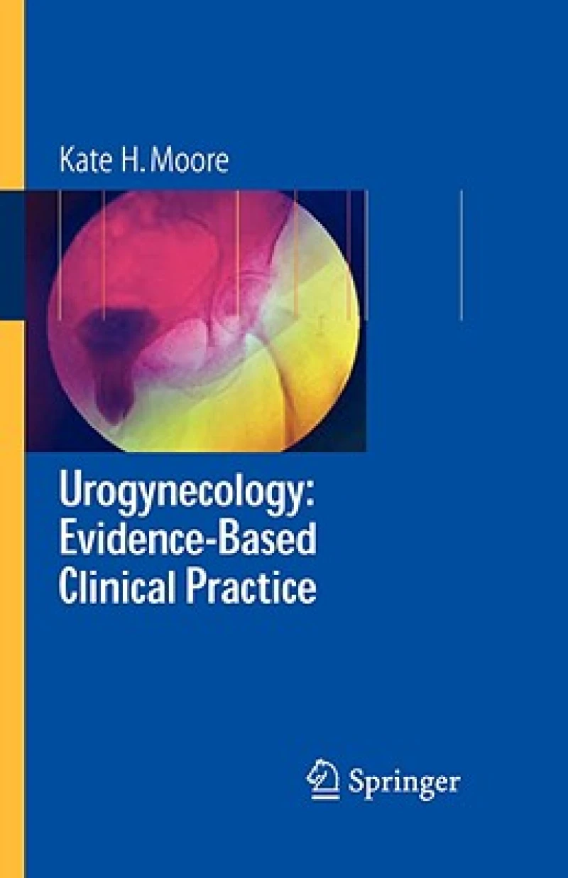 Urogynecology: Evidence-Based Clinical Practice