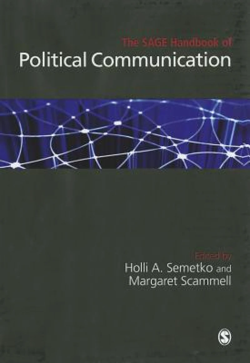 The SAGE Handbook of Political Communication
