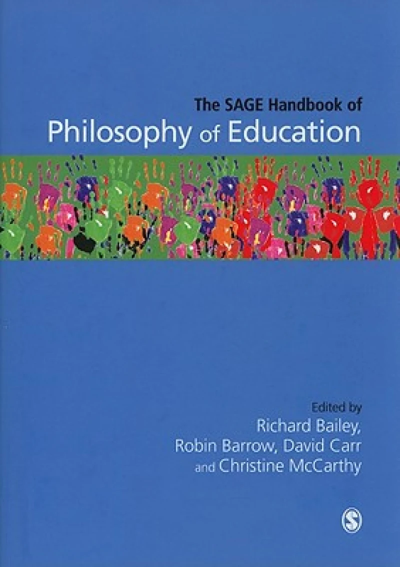 The SAGE Handbook of Philosophy of Education