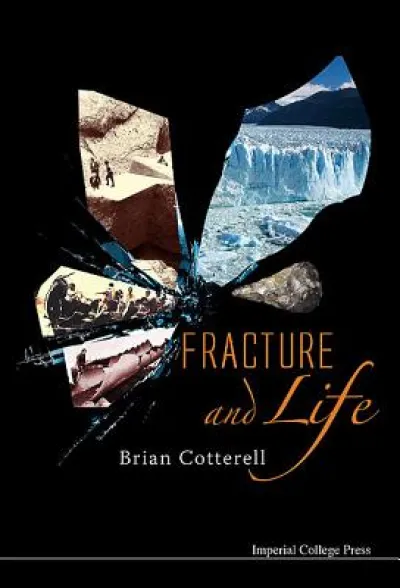 Fracture And Life