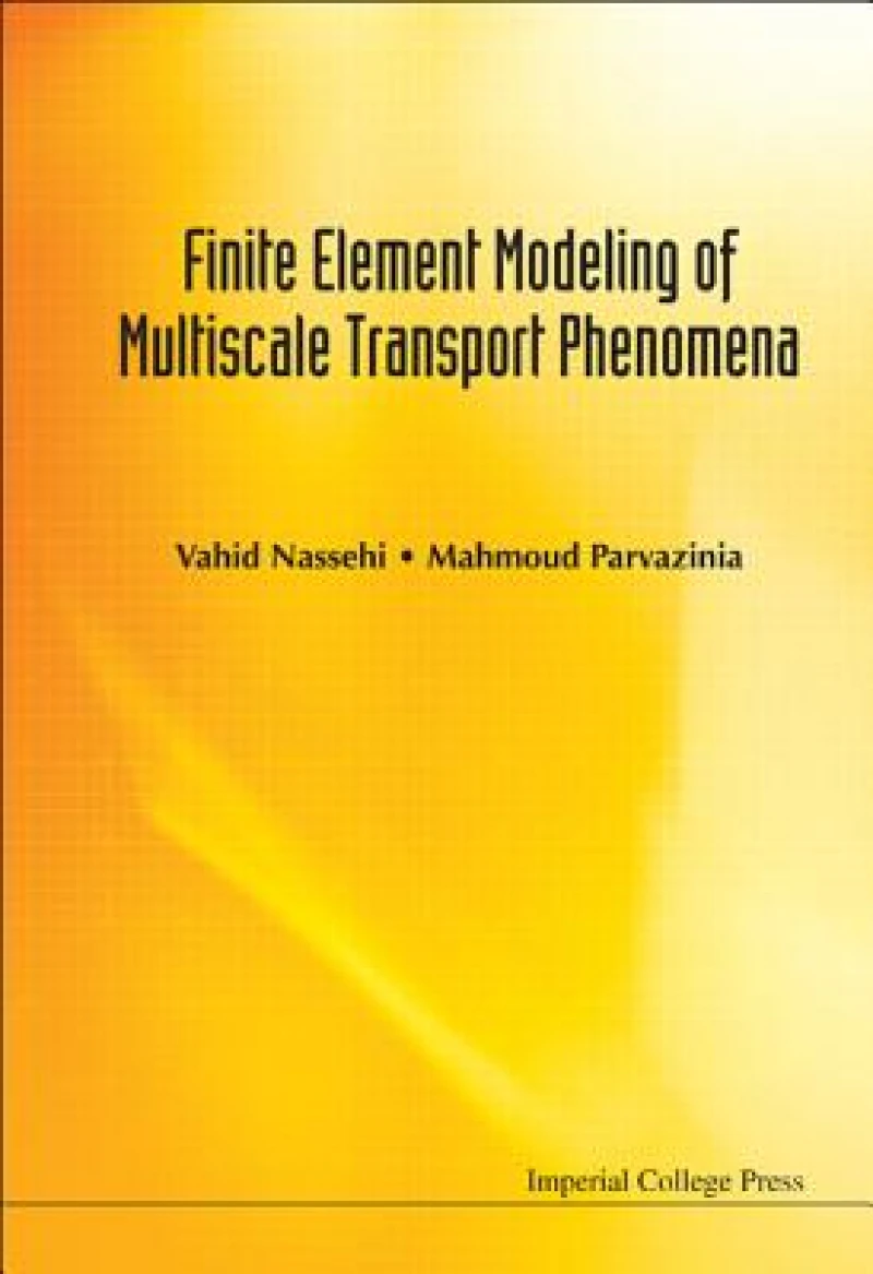 Finite Element Modeling Of Multiscale Transport Phenomena
