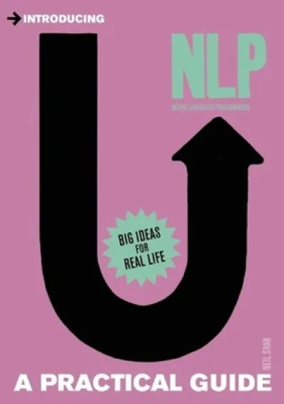 Introducing Neurolinguistic Programming (NLP)