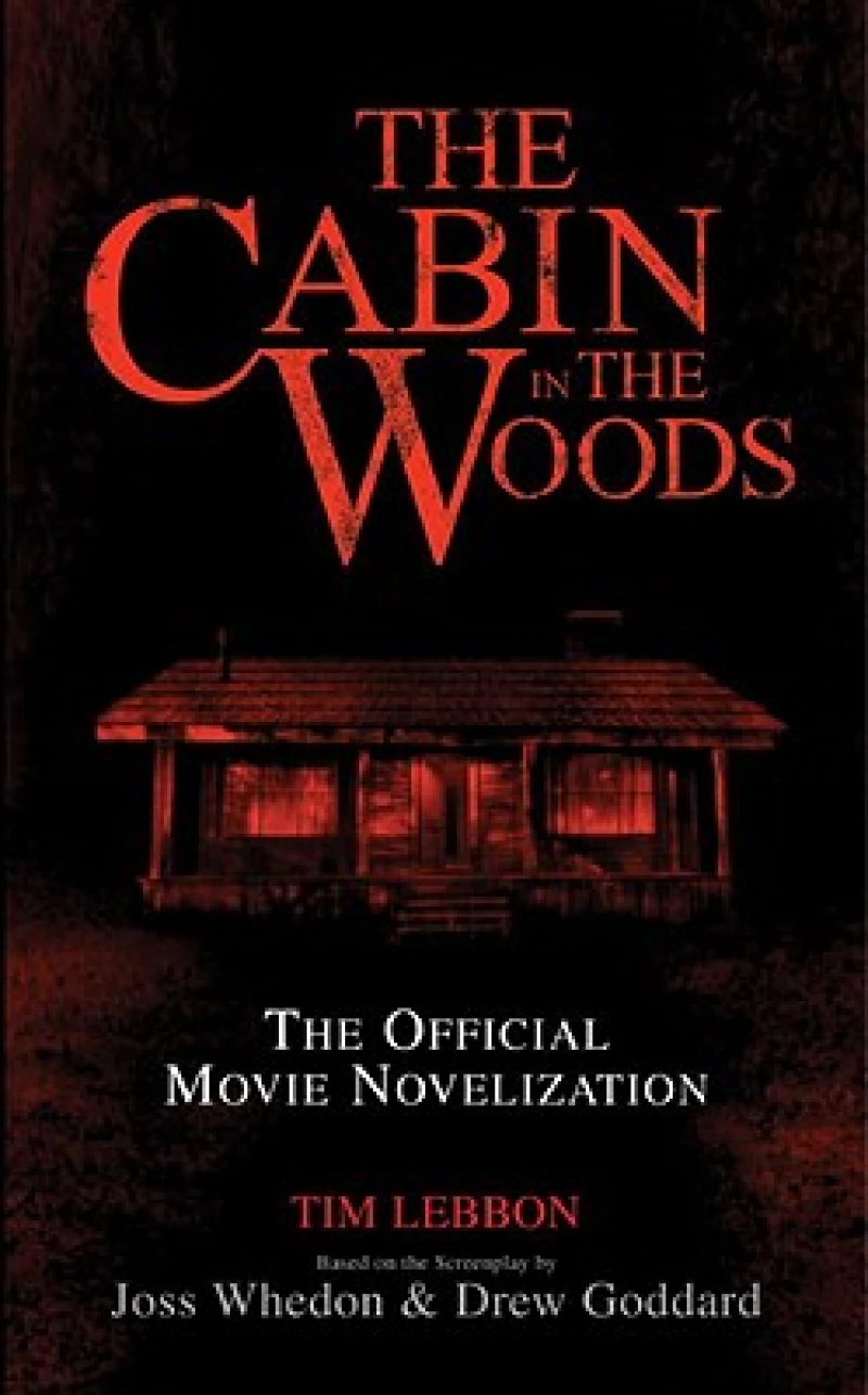 Cabin in the Woods - Official Movie Novelisation