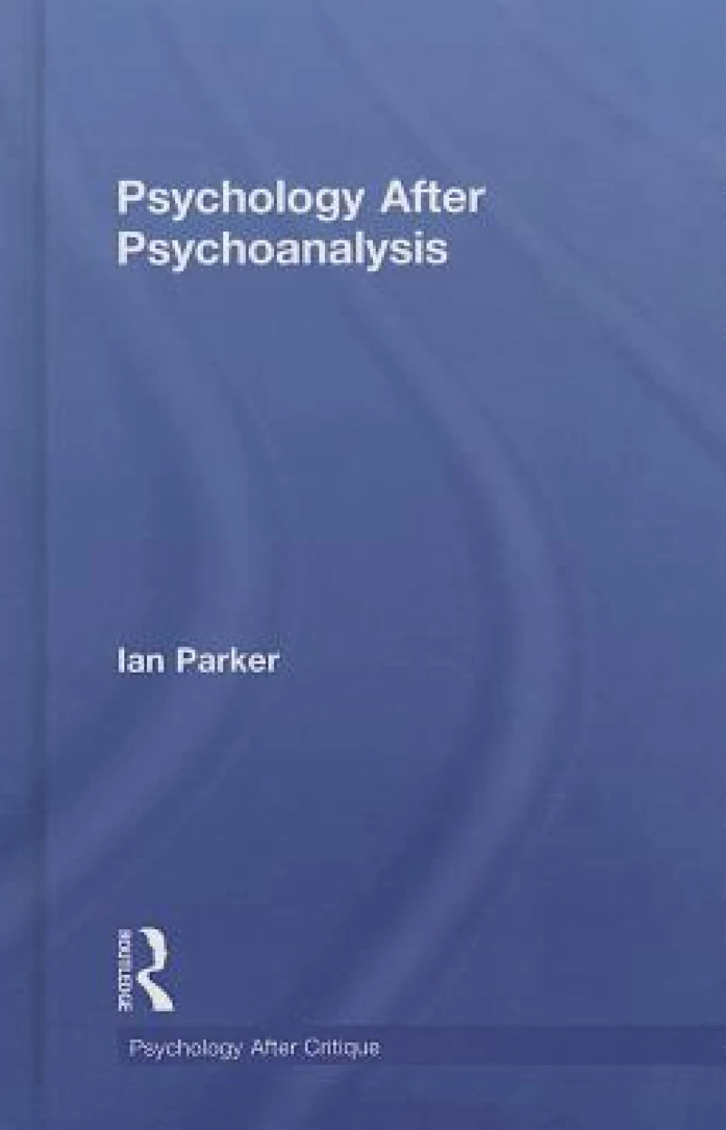 Psychology After Psychoanalysis
