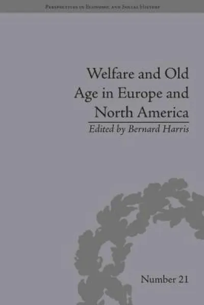Welfare and Old Age in Europe and North America