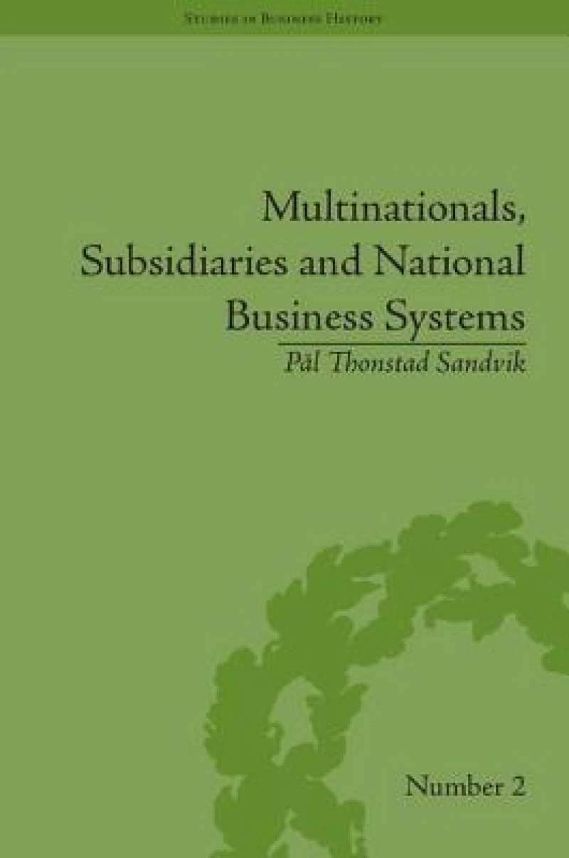 Multinationals, Subsidiaries and National Business Systems