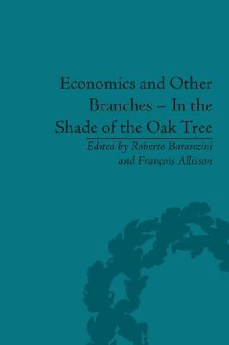 Economics and Other Branches – In the Shade of the Oak Tree
