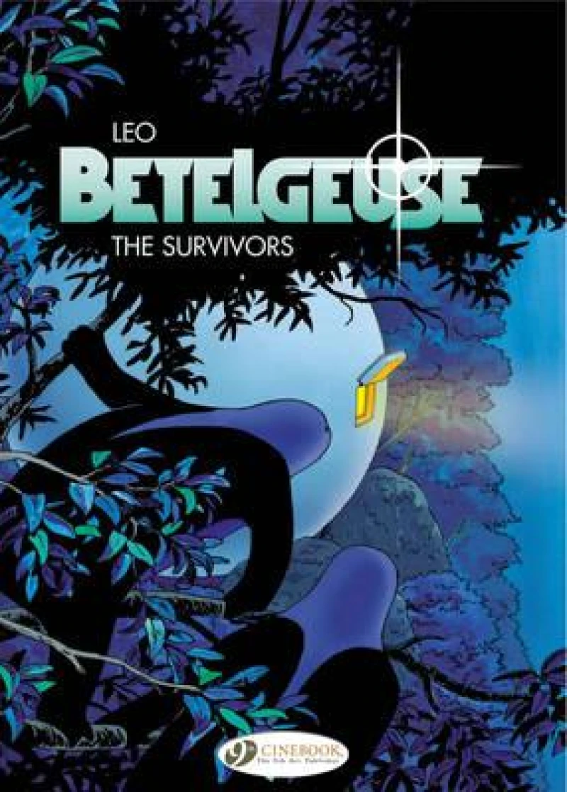 Betelgeuse Vol 1 the Survivors