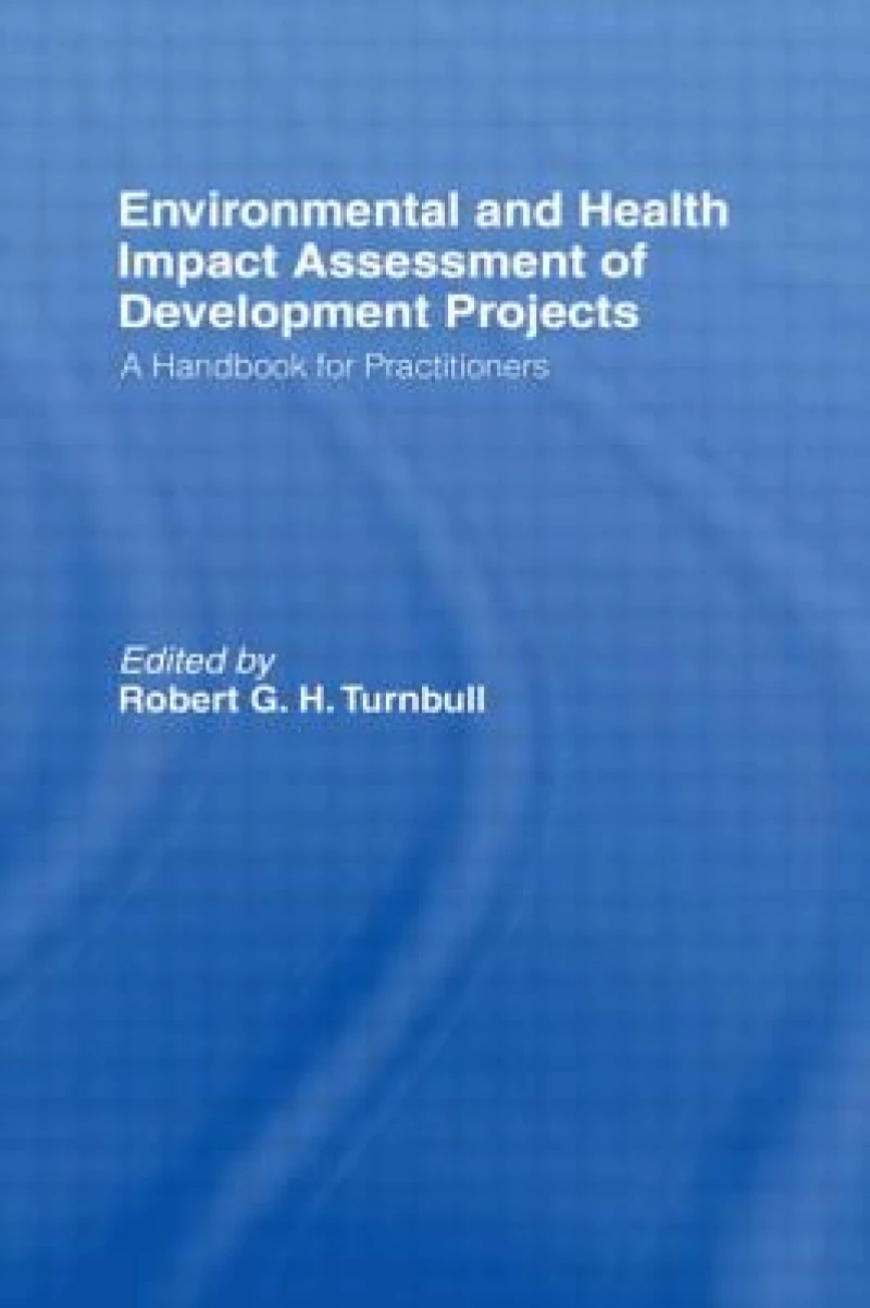 Environmental and Health Impact Assessment of Development Projects