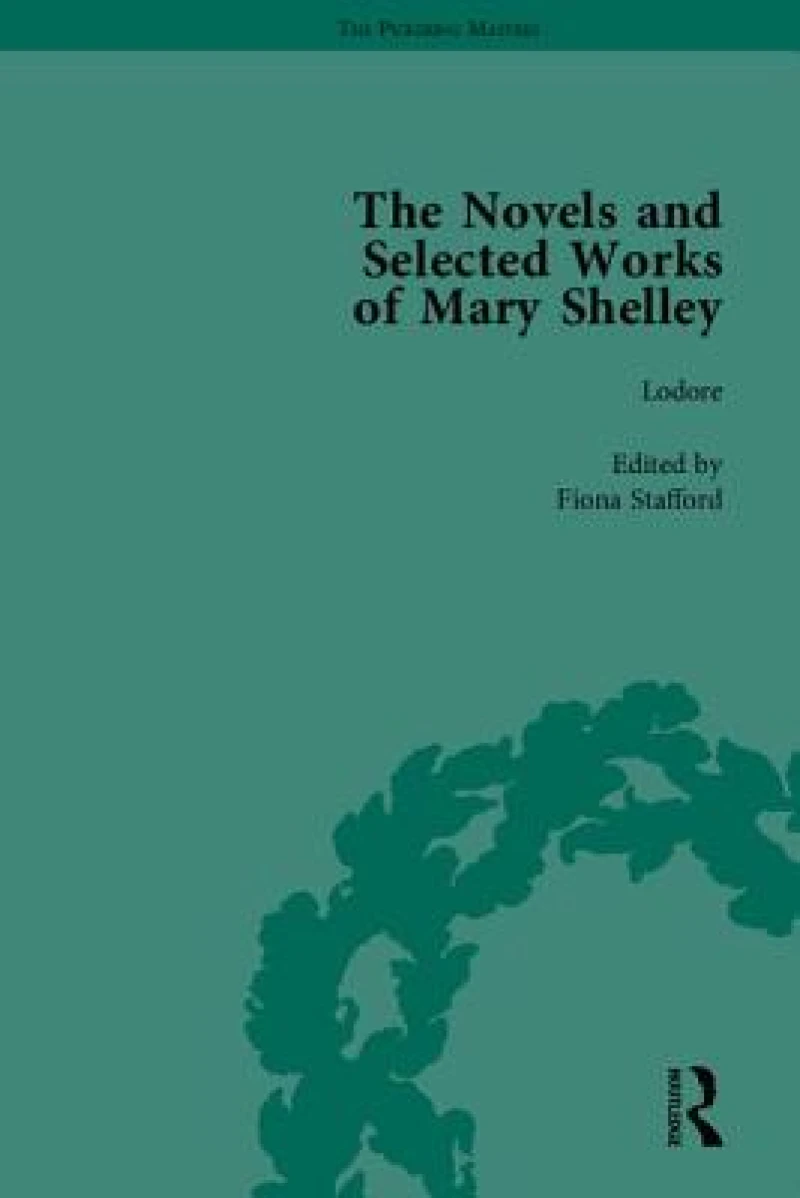 The Novels and Selected Works of Mary Shelley