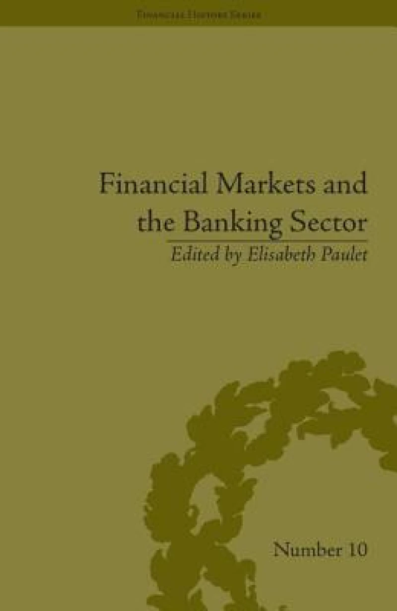 Financial Markets and the Banking Sector