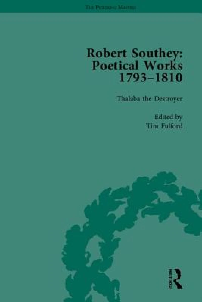 Robert Southey: Poetical Works 1793–1810