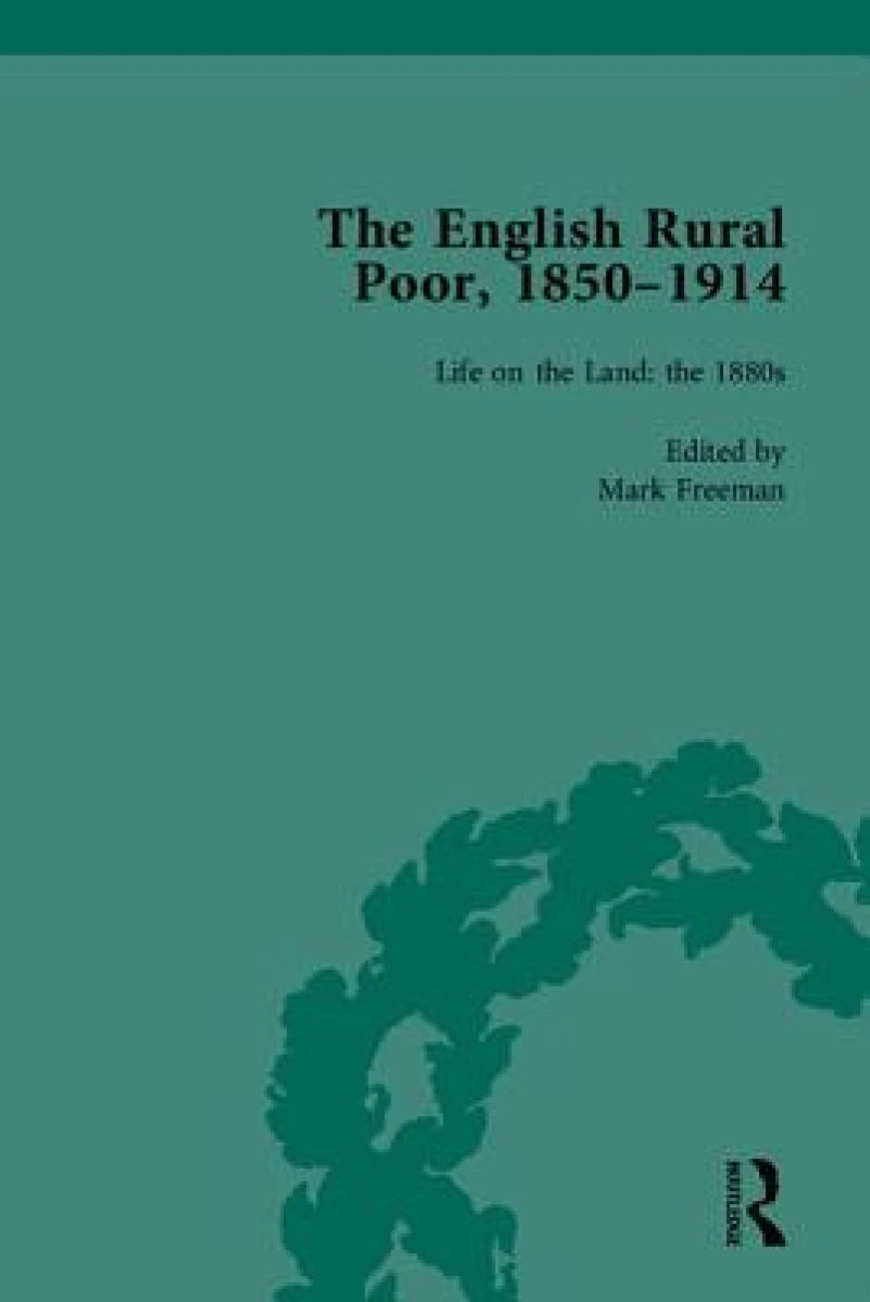 The English Rural Poor, 1850-1914