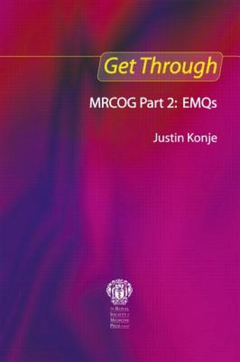 Get Through MRCOG Part 2: EMQs