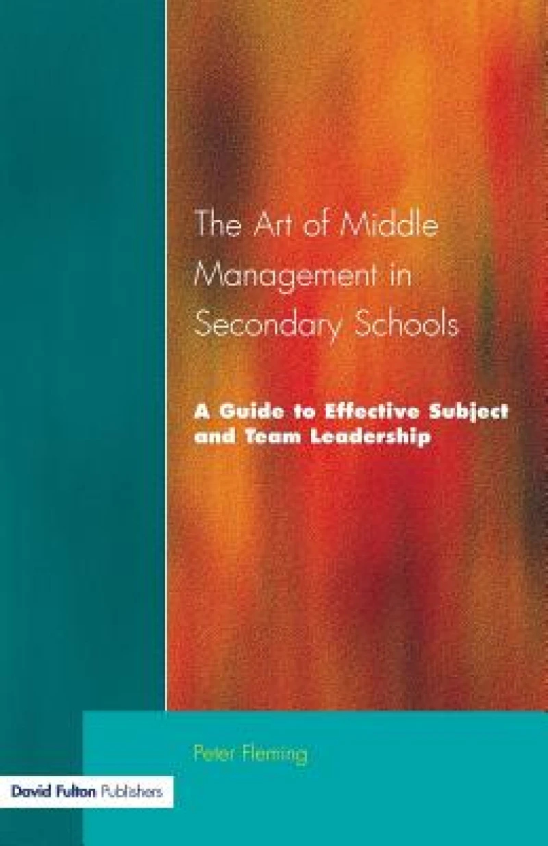 The Art of Middle Management in Secondary Schools