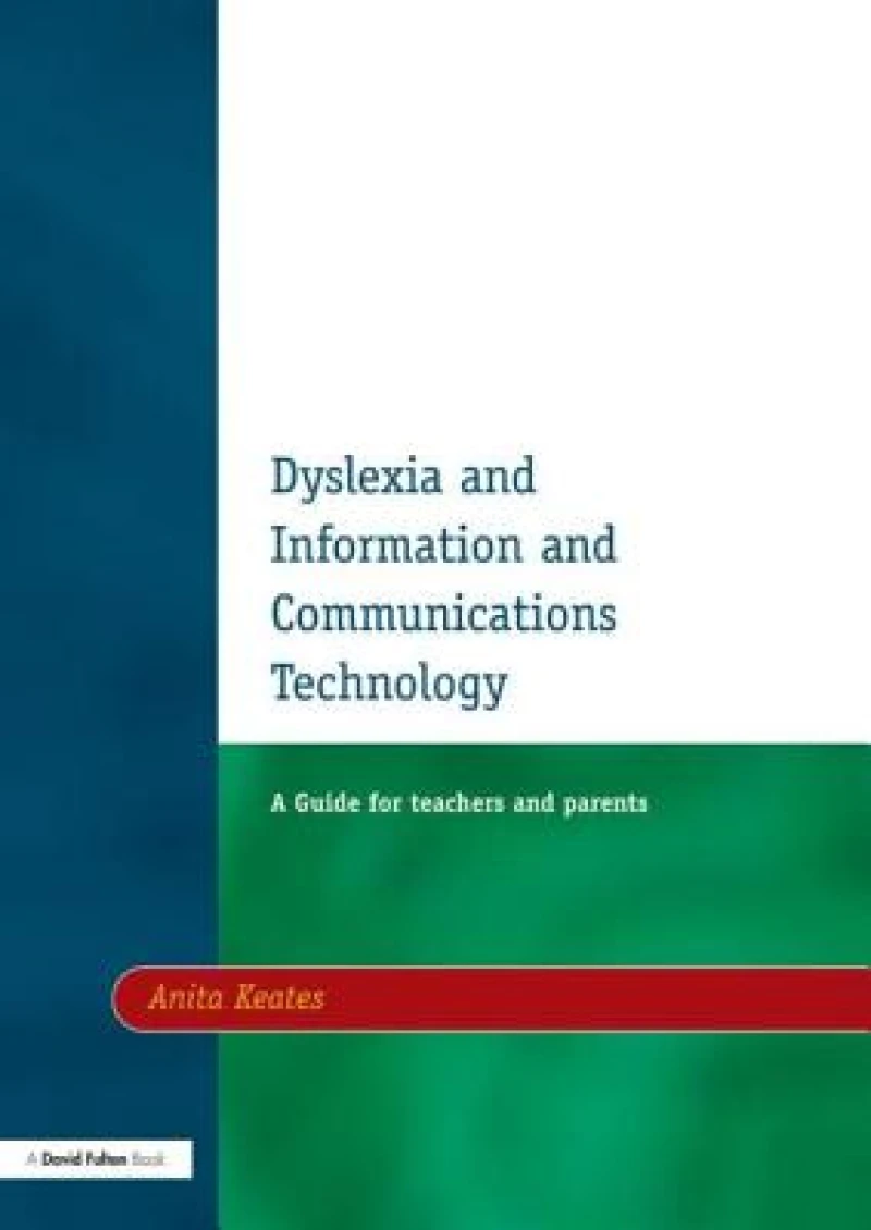 Dyslexia and Information and Communications Technology