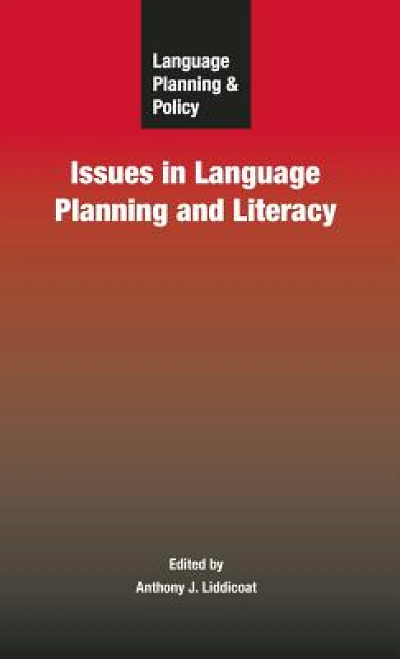 Language Planning and Policy: Issues in Language Planning and Literacy