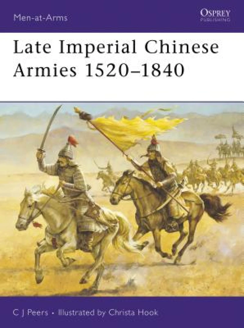 Late Imperial Chinese Armies 1520–1840