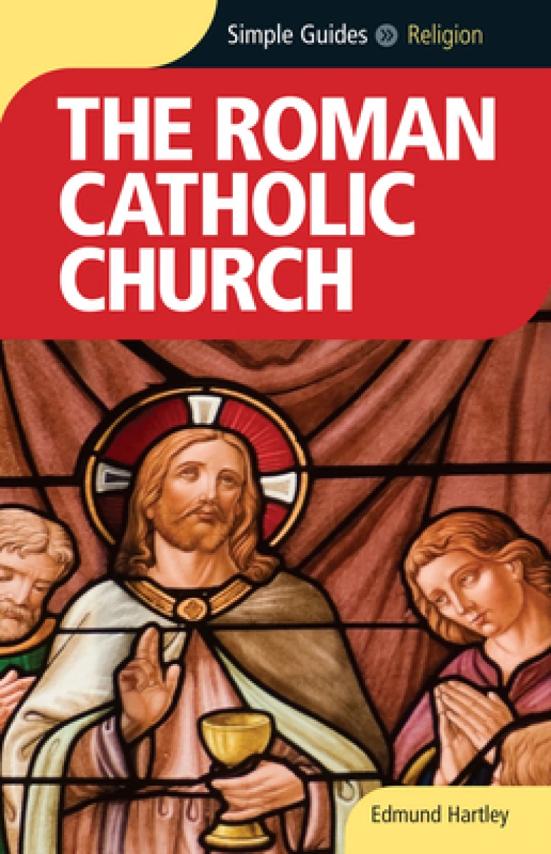 The Roman Catholic Church - Simple Guides