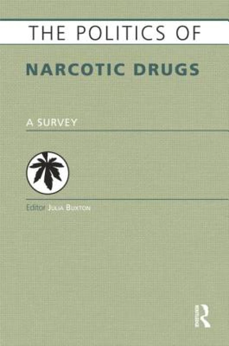 The Politics of Narcotic Drugs