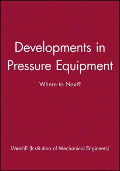 Developments in Pressure Equipment