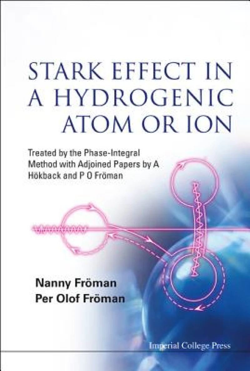 Stark Effect In A Hydrogenic Atom Or Ion: Treated By The Phase-integral Method With Adjoined Papers By A Hokback And P O Froman