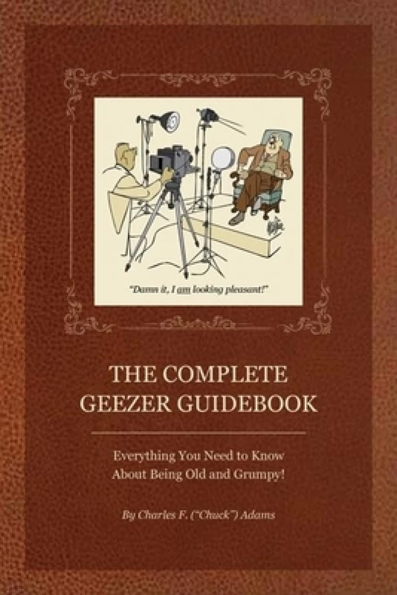 Complete Geezer Guidebook
