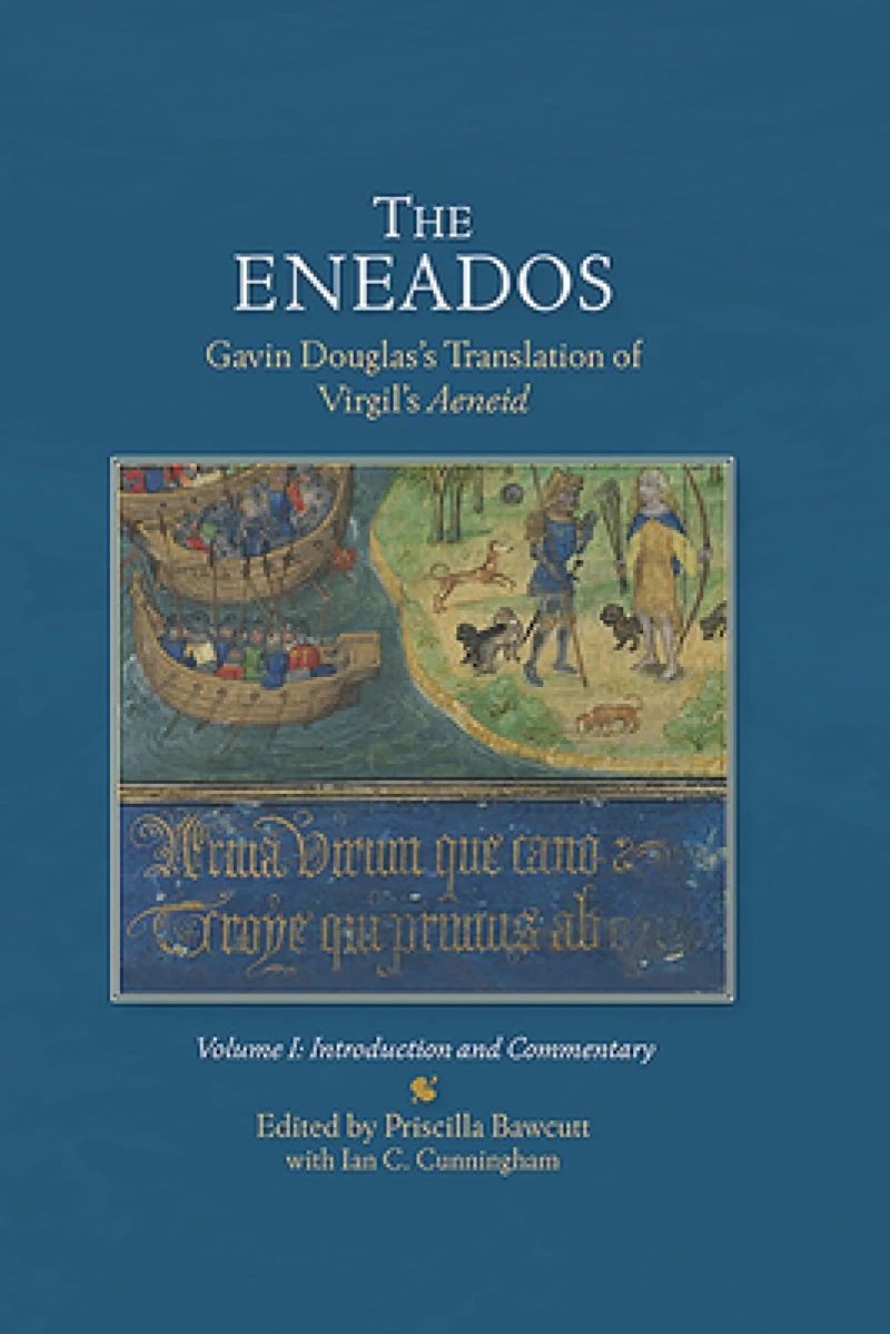 The EneadosGavin Douglas's Translation of Virgil's Aeneid.