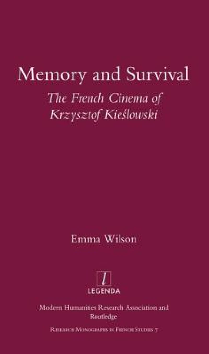 Memory and Survival the French Cinema of Krzysztof Kieslowski