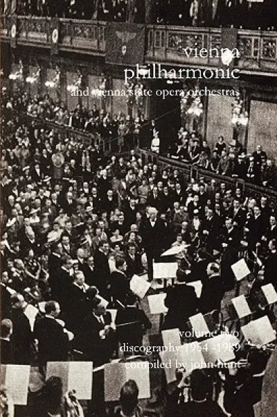 Wiener Philharmoniker  - Vienna Philharmonic and Vienna State Opera Orchestras: Discography