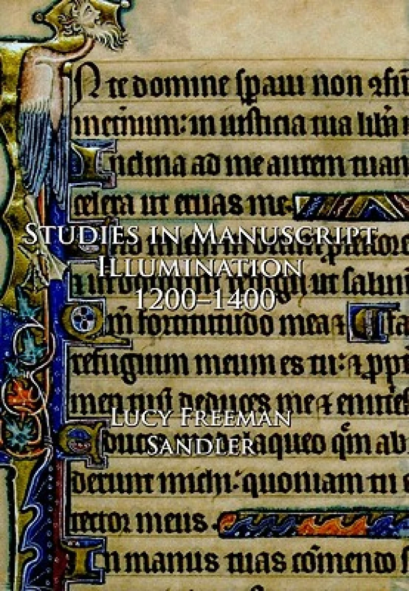 Studies in Manuscript Illumination, 1200-1400