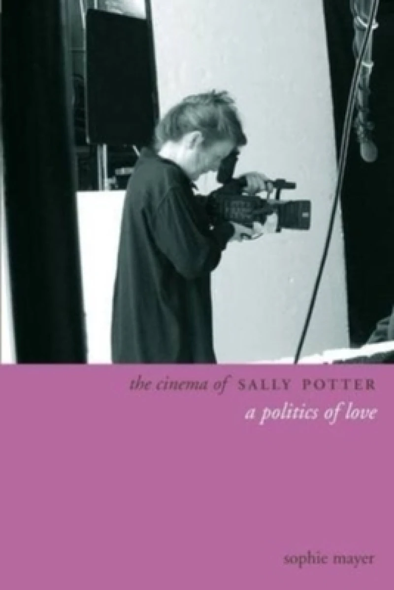 The Cinema of Sally Potter – A Politics of Love