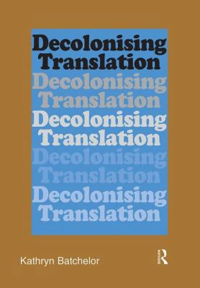 Decolonizing Translation