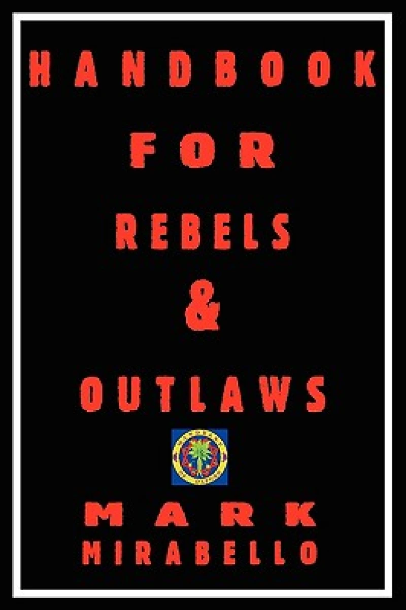 Handbook for Rebels & Outlaws