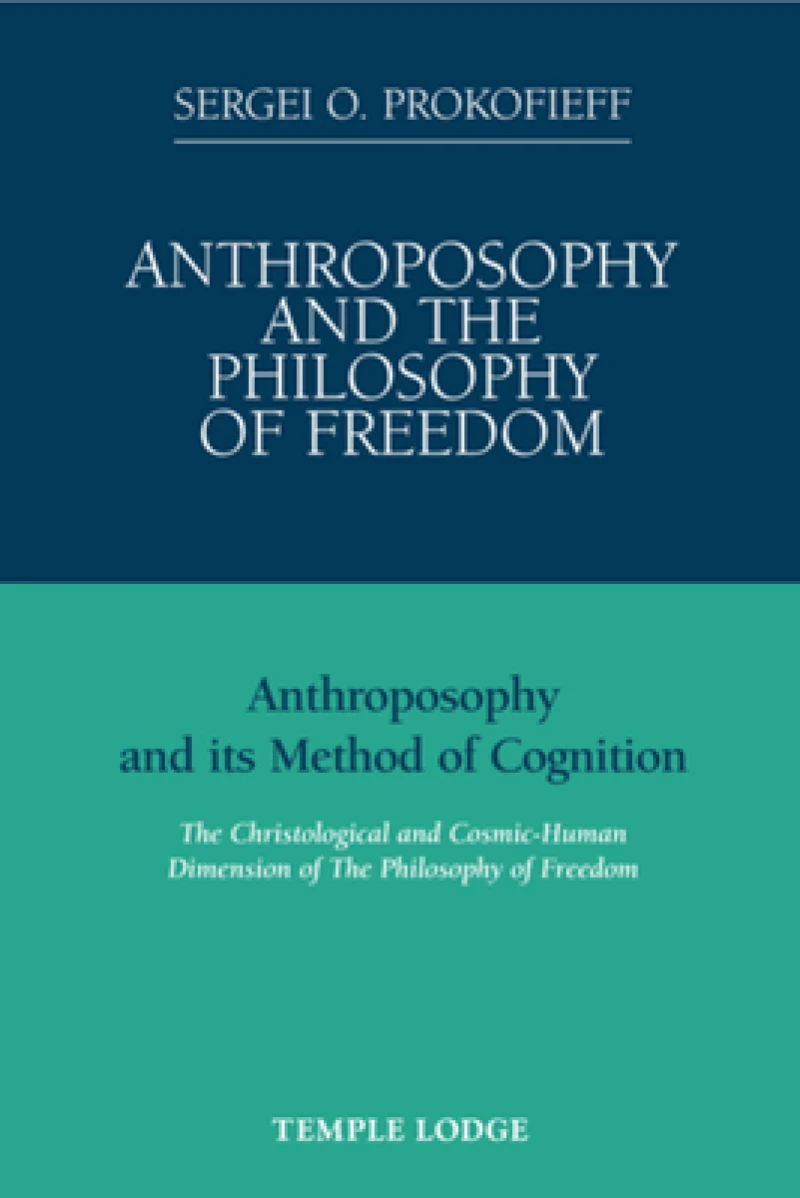 Anthroposophy and the Philosophy of Freedom