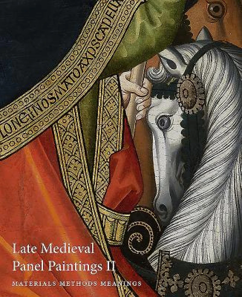 Late Medieval Panel Paintings. Volume 2