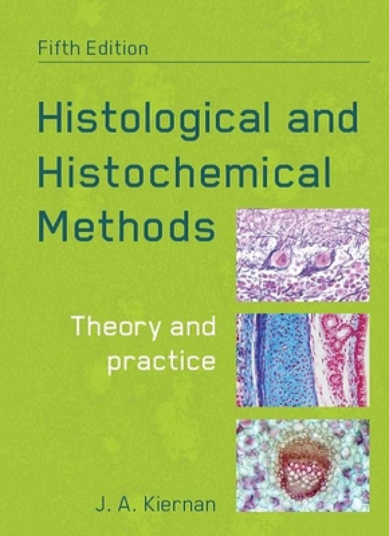 Histological and Histochemical Methods, fifth edition