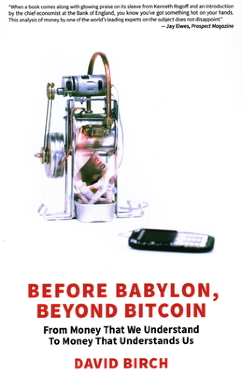 Before Babylon, Beyond Bitcoin