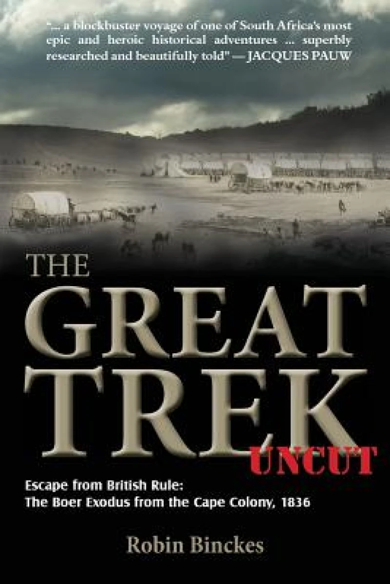 The Great Trek Uncut