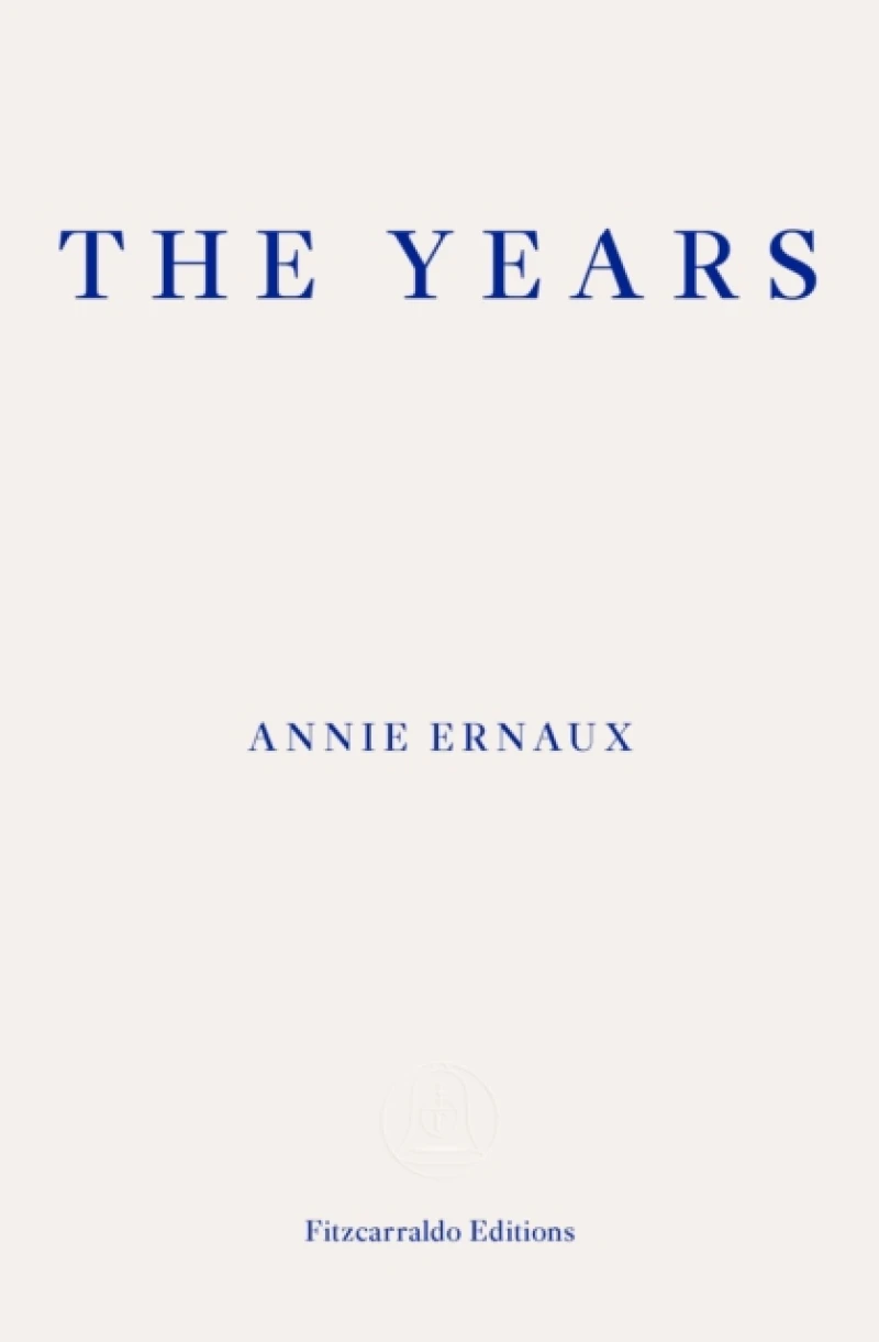The Years – WINNER OF THE 2022 NOBEL PRIZE IN LITERATURE
