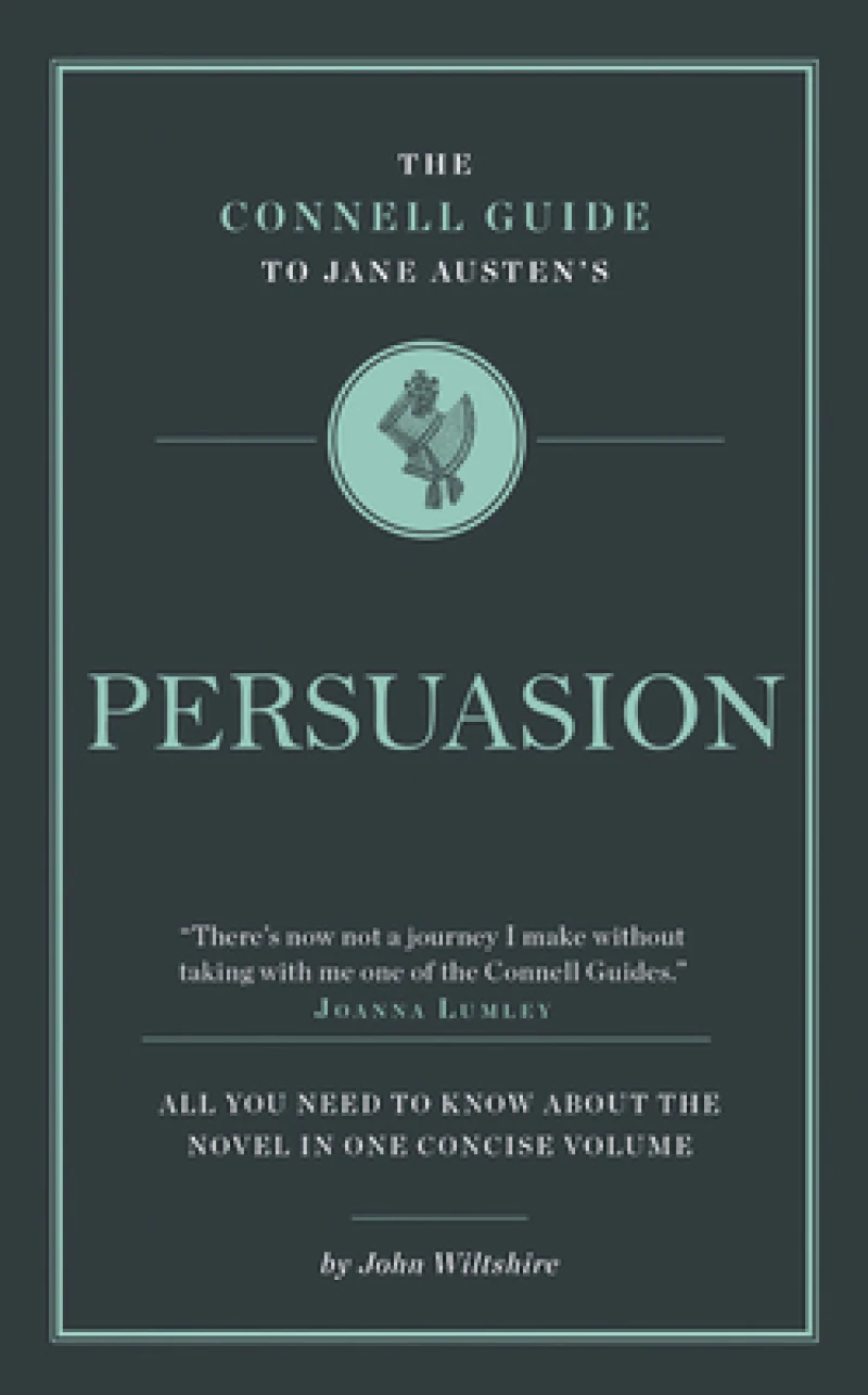 The Connell Guide to Jane Austen's Persuasion