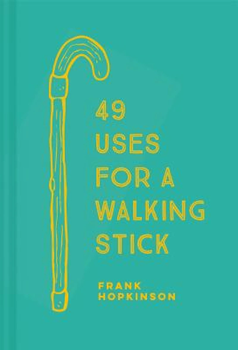49 Uses for a Walking Stick