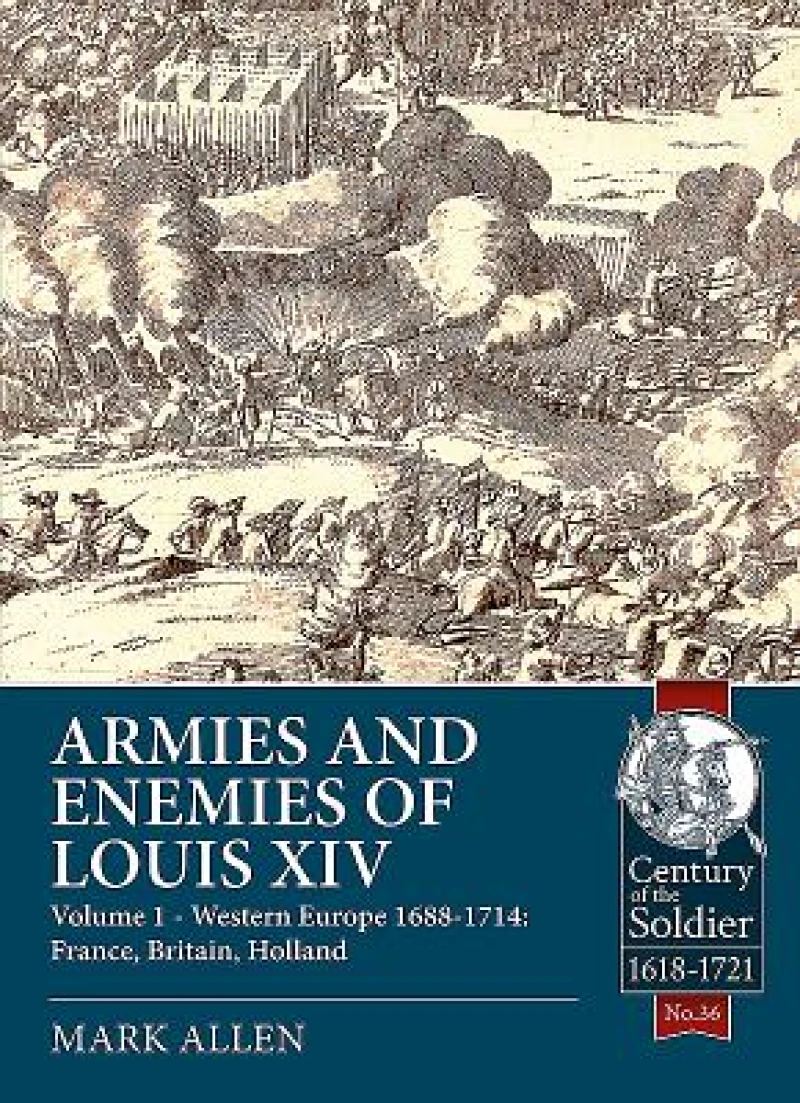 Armies and Enemies of Louis XIV
