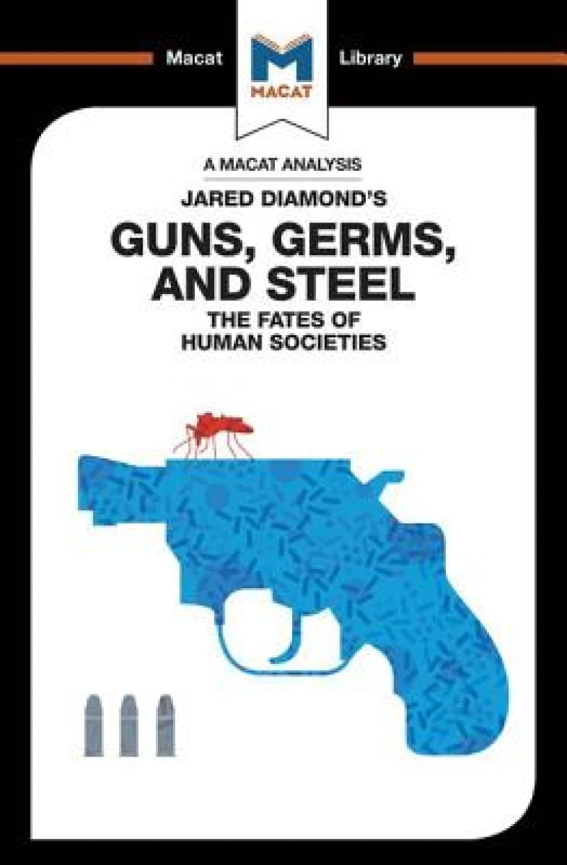 An Analysis of Jared Diamond's Guns, Germs & Steel