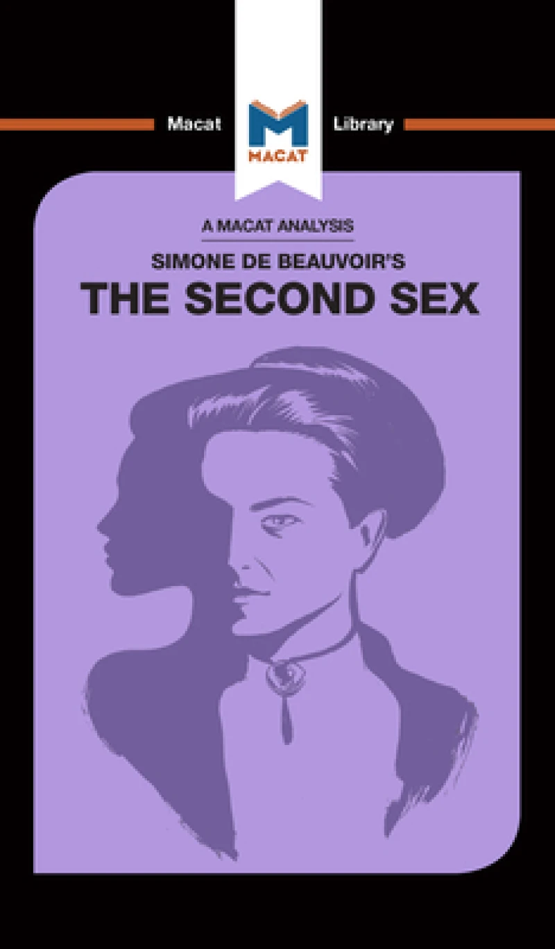 An Analysis of Simone de Beauvoir's The Second Sex