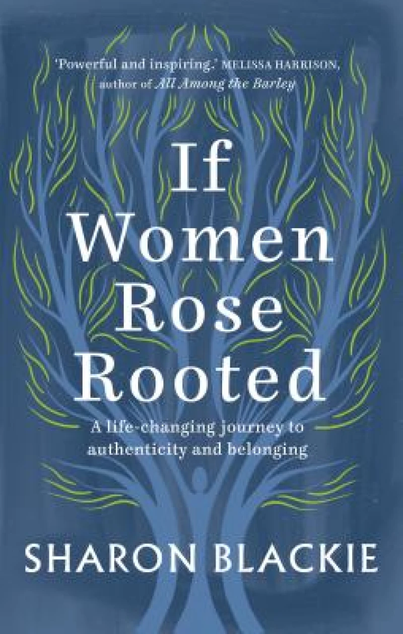 If Women Rose Rooted