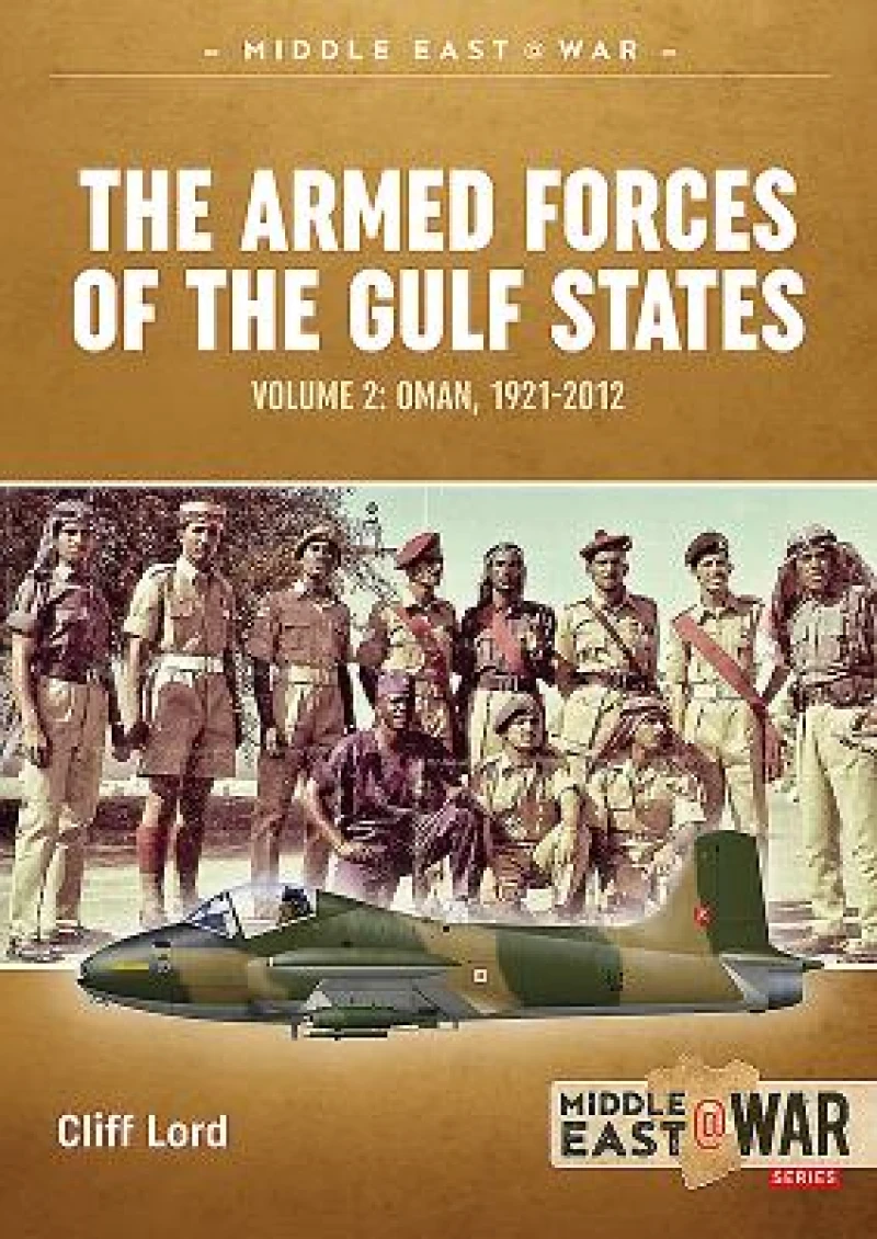 The Armed Forces of the Gulf States Volume 2